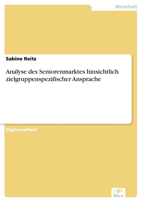 Analyse des Seniorenmarktes hinsichtlich zielgruppenspezifischer Ansprache main product photo