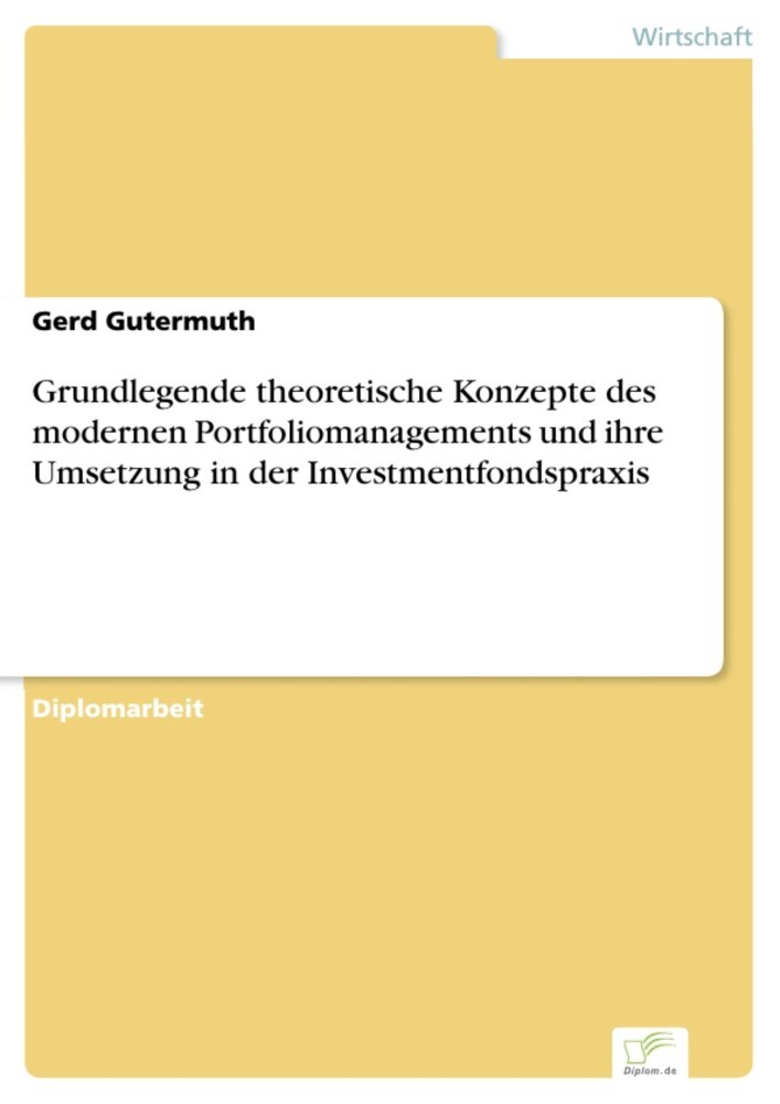 Grundlegende theoretische Konzepte des modernen Portfoliomanagements und ihre Umsetzung in der Investmentfondspraxis main product photo
