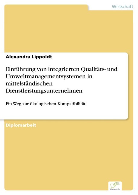 Einführung von integrierten Qualitäts- und Umweltmanagementsystemen in mittelständischen Dienstleistungsunternehmen main product photo