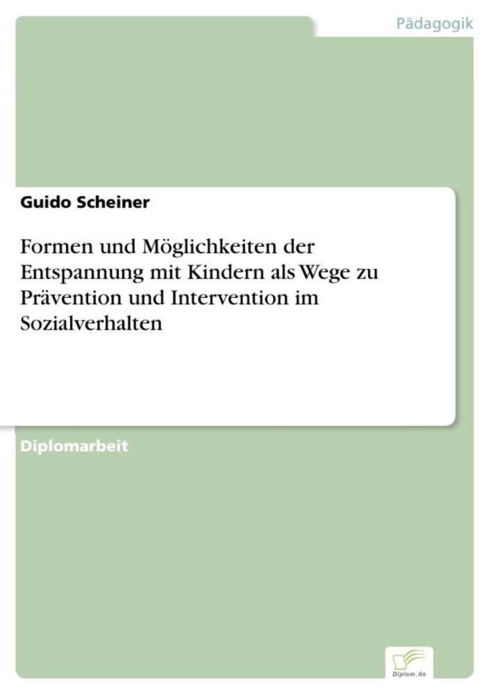 Formen und Möglichkeiten der Entspannung mit Kindern als Wege zu Prävention und Intervention im Sozialverhalten main product photo