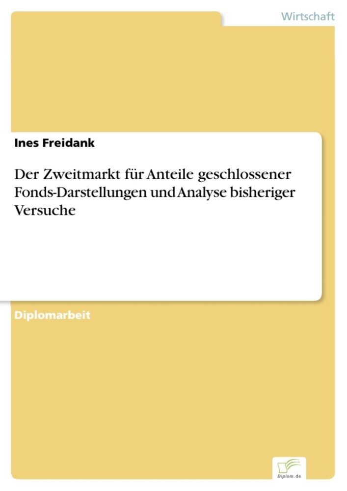 Der Zweitmarkt für Anteile geschlossener Fonds-Darstellungen und Analyse bisheriger Versuche main product photo