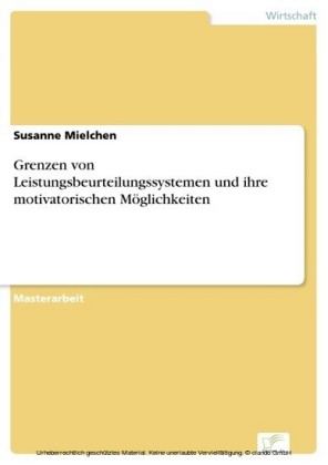Grenzen von Leistungsbeurteilungssystemen und ihre motivatorischen Möglichkeiten