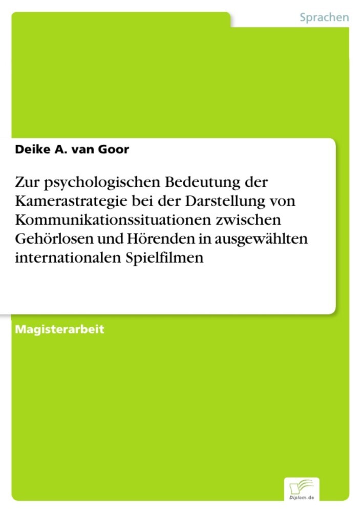 Zur psychologischen Bedeutung der Kamerastrategie bei der Darstellung von Kommunikationssituationen zwischen Gehörlosen und Hörenden in ausgewählten internationalen Spielfilmen main product photo