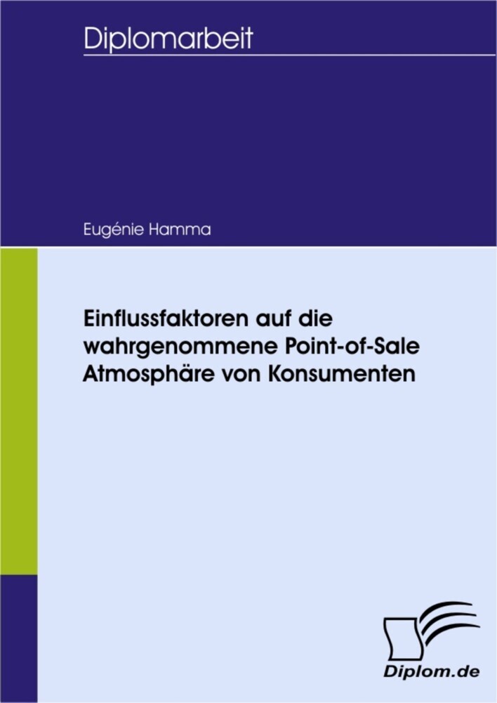 Einflussfaktoren auf die wahrgenommene Point-of-Sale Atmosphäre von Konsumenten main product photo