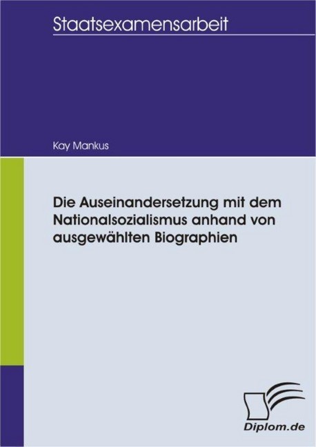Die Auseinandersetzung mit dem Nationalsozialismus anhand von ausgewählten Biographien main product photo