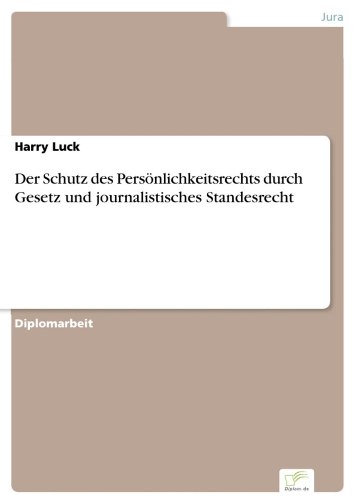 Der Schutz des Persönlichkeitsrechts durch Gesetz und journalistisches Standesrecht main product photo