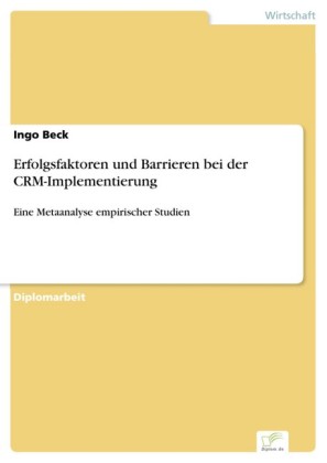 Erfolgsfaktoren und Barrieren bei der CRM-Implementierung