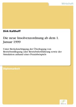 Die neue Insolvenzordnung ab dem 1. Januar 1999