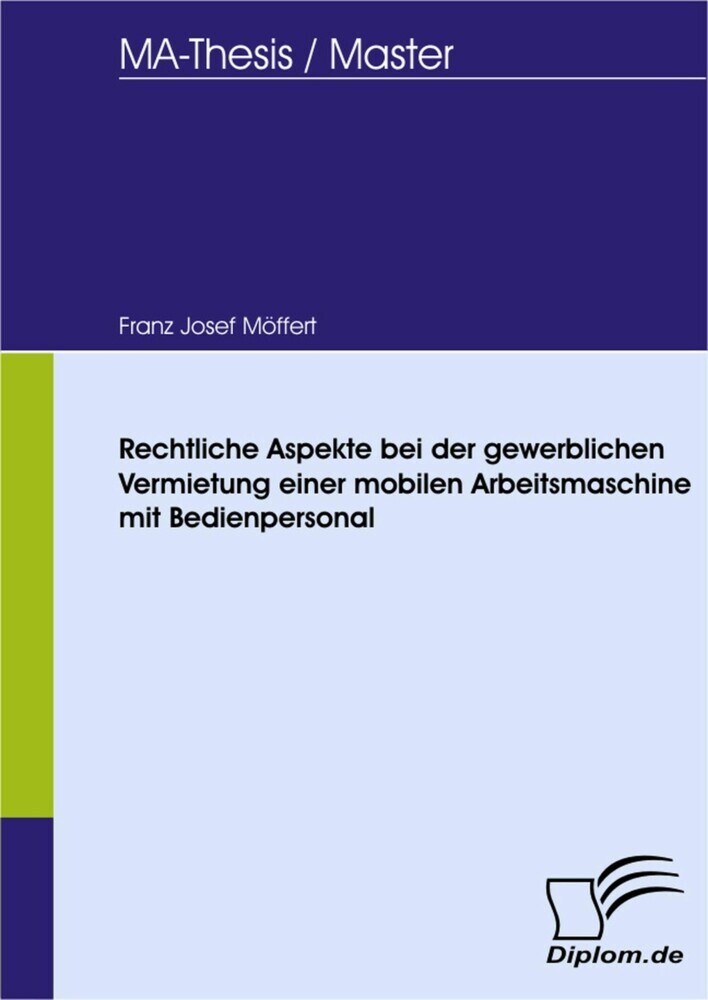 Rechtliche Aspekte bei der gewerblichen Vermietung einer mobilen Arbeitsmaschine mit Bedienpersonal main product photo