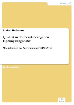 Qualität in der berufsbezogenen Eignungsdiagnostik