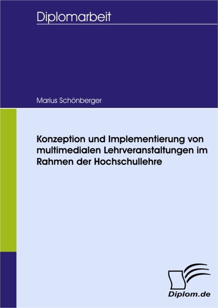 Konzeption und Implementierung von multimedialen Lehrveranstaltungen im Rahmen der Hochschullehre main product photo