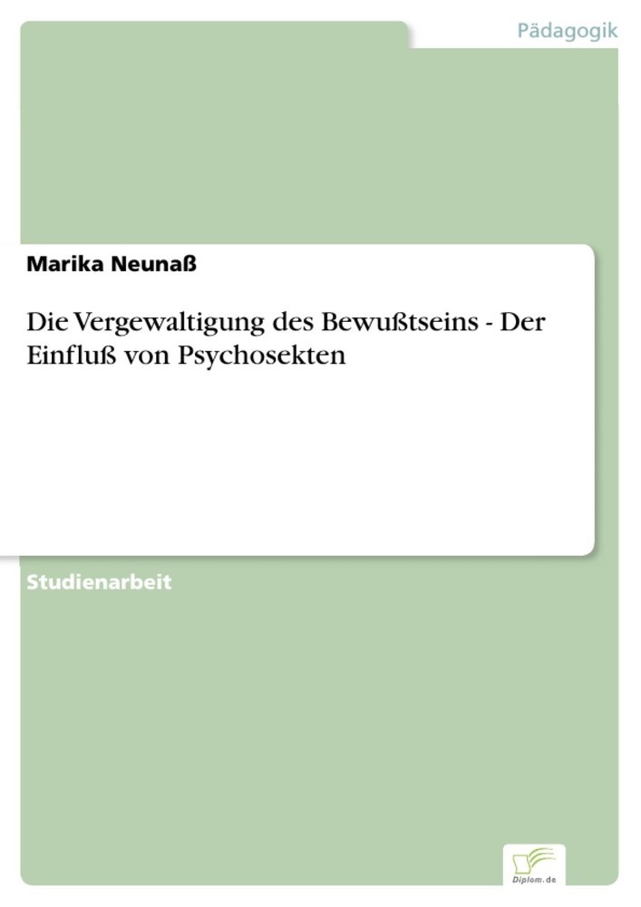Die Vergewaltigung des Bewußtseins - Der Einfluß von Psychosekten main product photo