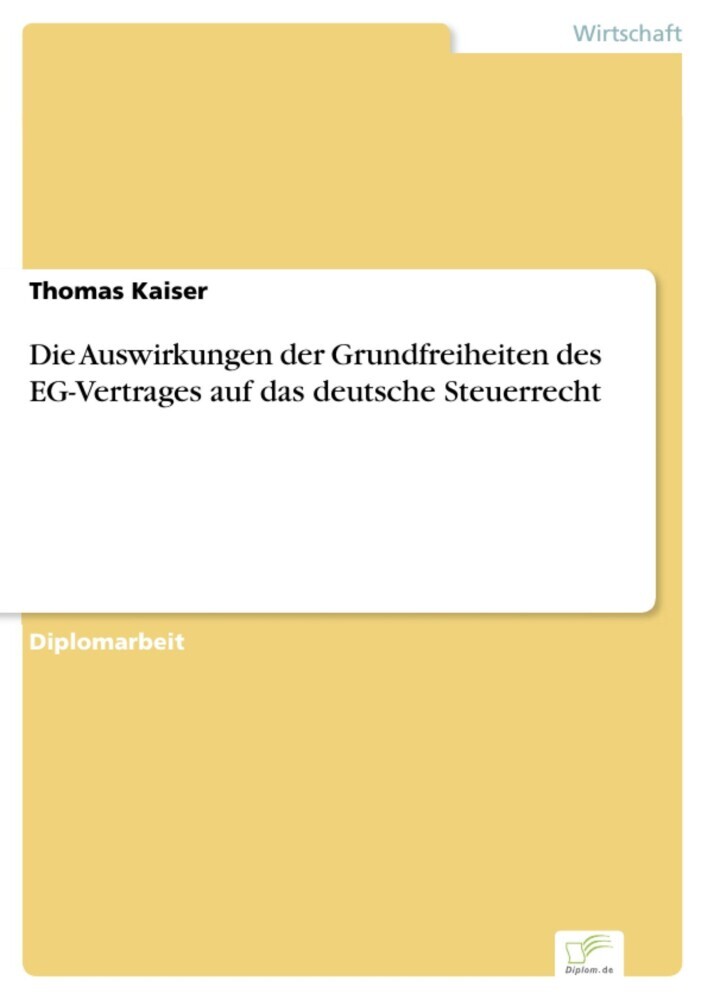 Die Auswirkungen der Grundfreiheiten des EG-Vertrages auf das deutsche Steuerrecht main product photo