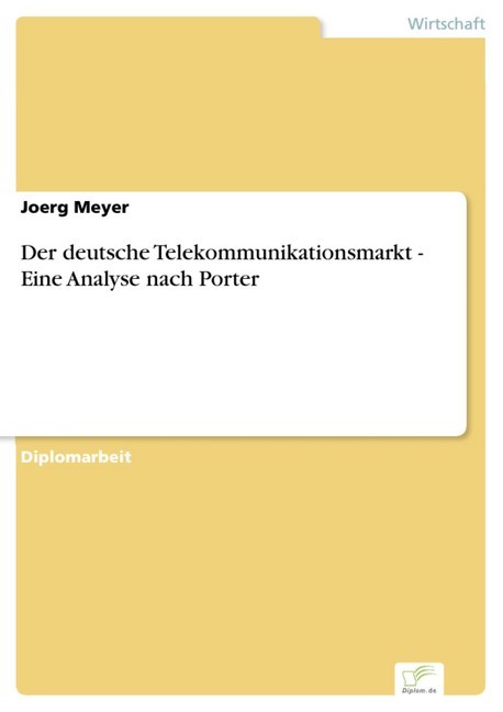 Der deutsche Telekommunikationsmarkt - Eine Analyse nach Porter main product photo