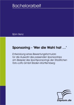 Sponsoring - 'Wer die Wahl hat ...'