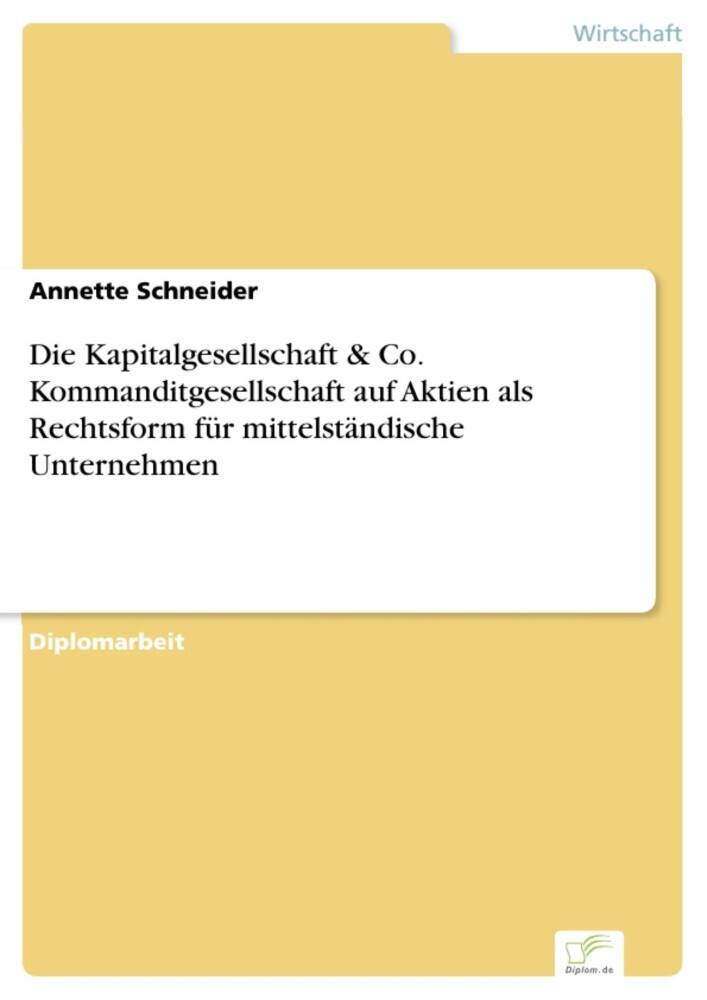 Die Kapitalgesellschaft & Co. Kommanditgesellschaft auf Aktien als Rechtsform für mittelständische Unternehmen main product photo