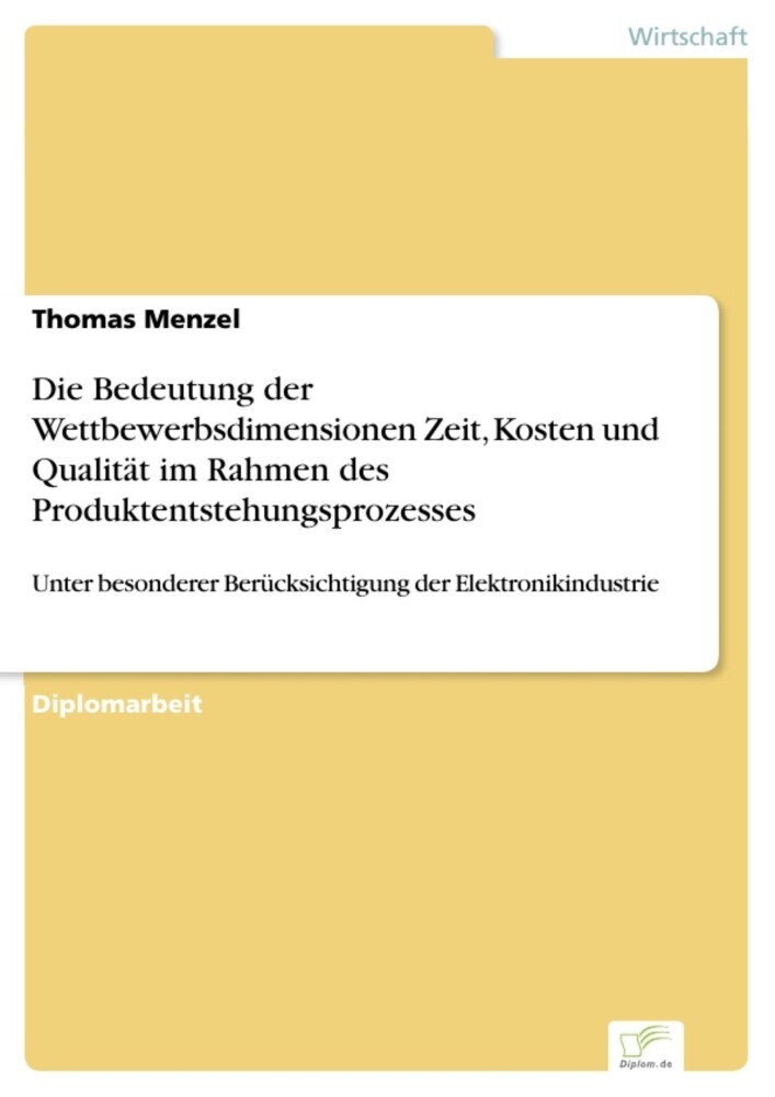 Die Bedeutung der Wettbewerbsdimensionen Zeit, Kosten und Qualität im Rahmen des Produktentstehungsprozesses main product photo