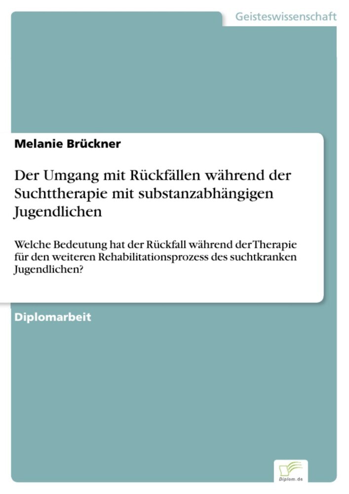 Der Umgang mit Rückfällen während der Suchttherapie mit substanzabhängigen Jugendlichen main product photo