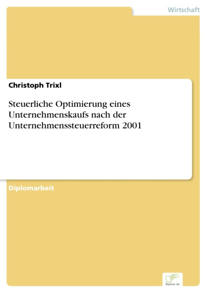Steuerliche Optimierung eines Unternehmenskaufs nach der Unternehmenssteuerreform 2001 main product photo