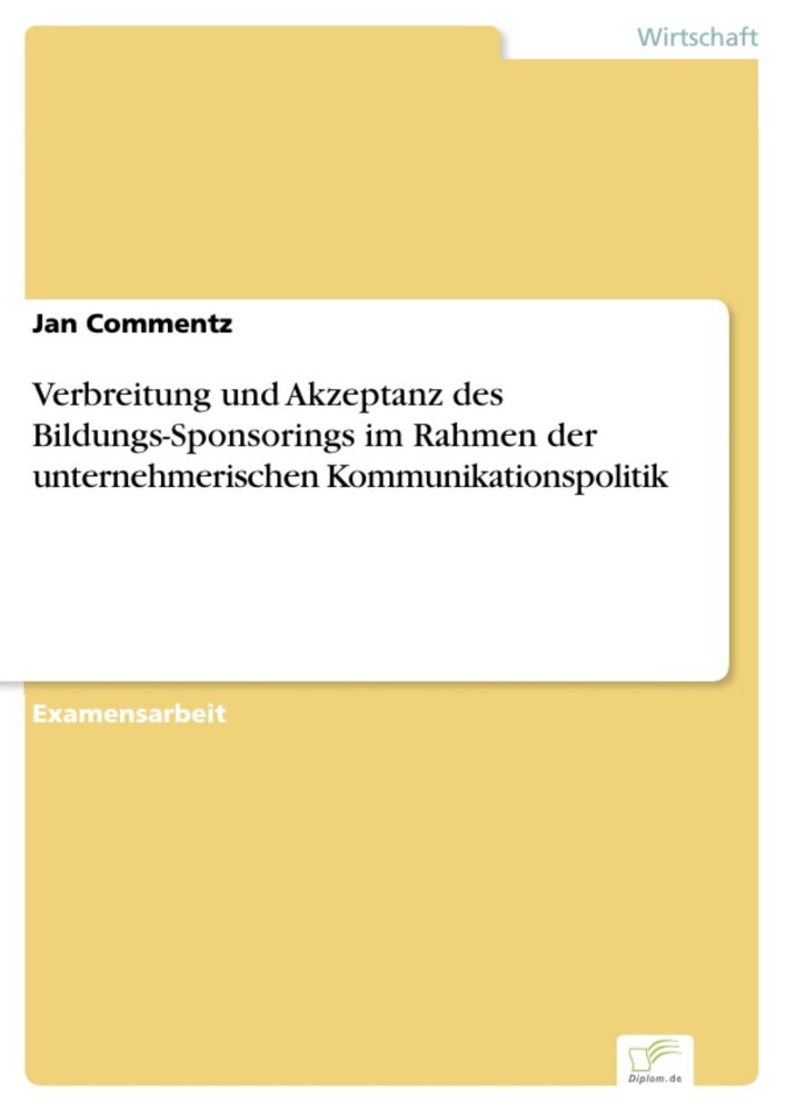 Verbreitung und Akzeptanz des Bildungs-Sponsorings im Rahmen der unternehmerischen Kommunikationspolitik main product photo