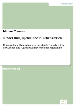 Kinder und Jugendliche in Lebenskrisen