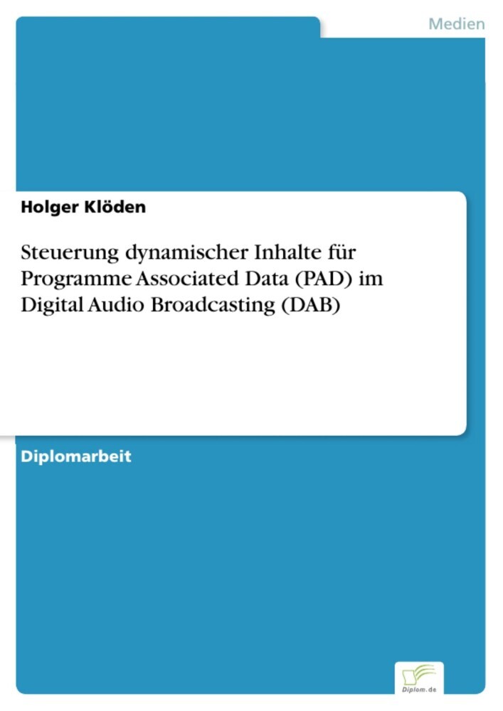 Steuerung dynamischer Inhalte für Programme Associated Data (PAD) im Digital Audio Broadcasting (DAB) main product photo