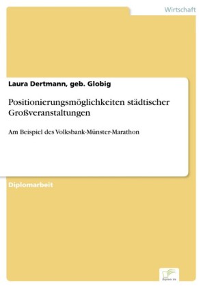 Positionierungsmöglichkeiten städtischer Großveranstaltungen