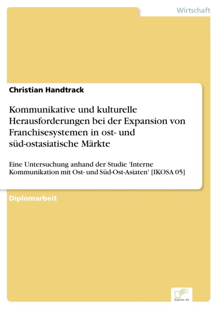 Kommunikative und kulturelle Herausforderungen bei der Expansion von Franchisesystemen in ost- und süd-ostasiatische Märkte main product photo