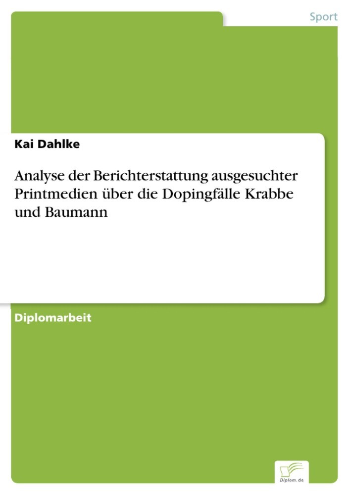 Analyse der Berichterstattung ausgesuchter Printmedien über die Dopingfälle Krabbe und Baumann main product photo