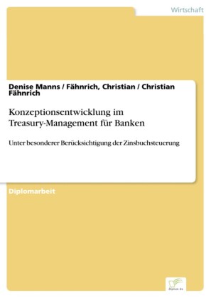 Konzeptionsentwicklung im Treasury-Management für Banken