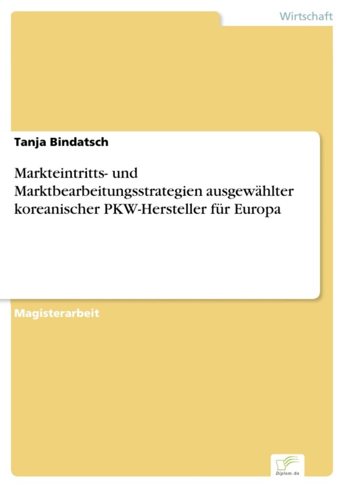 Markteintritts- und Marktbearbeitungsstrategien ausgewählter koreanischer PKW-Hersteller für Europa main product photo