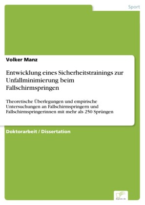 Entwicklung eines Sicherheitstrainings zur Unfallminimierung beim Fallschirmspringen