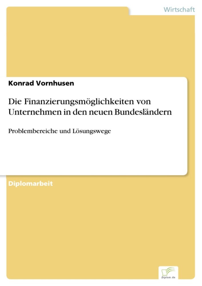 Die Finanzierungsmöglichkeiten von Unternehmen in den neuen Bundesländern main product photo