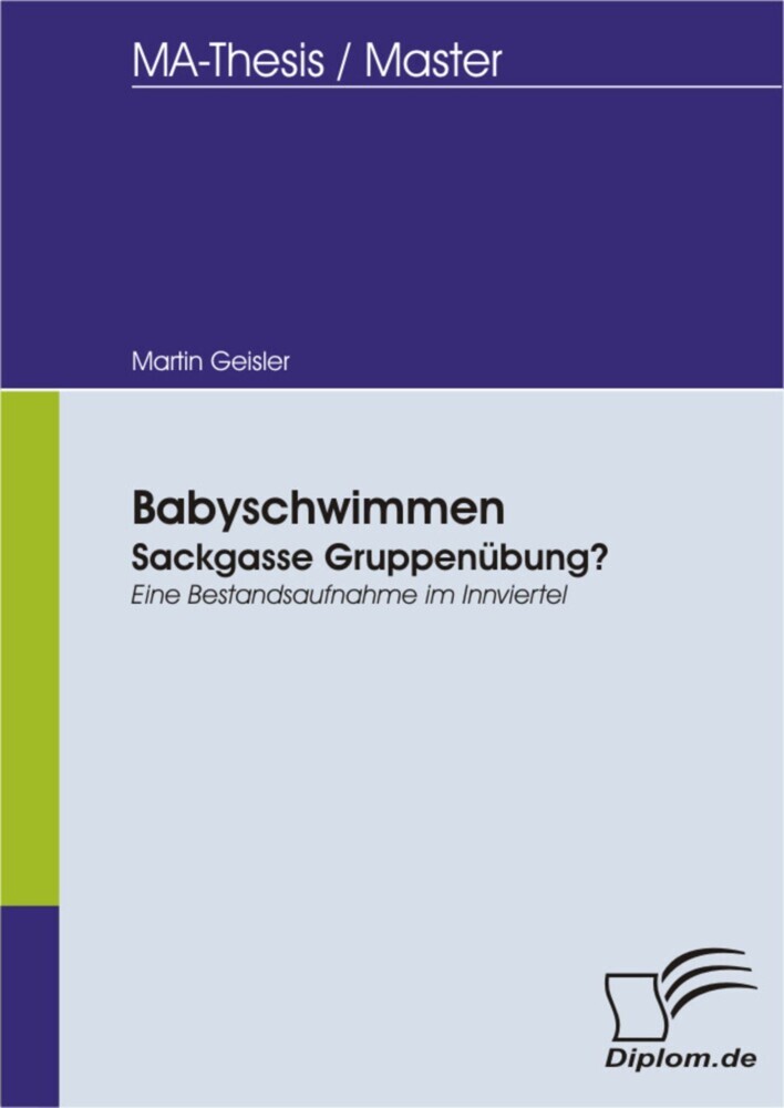 Babyschwimmen: Sackgasse Gruppenübung? - Eine Bestandsaufnahme im Innviertel main product photo