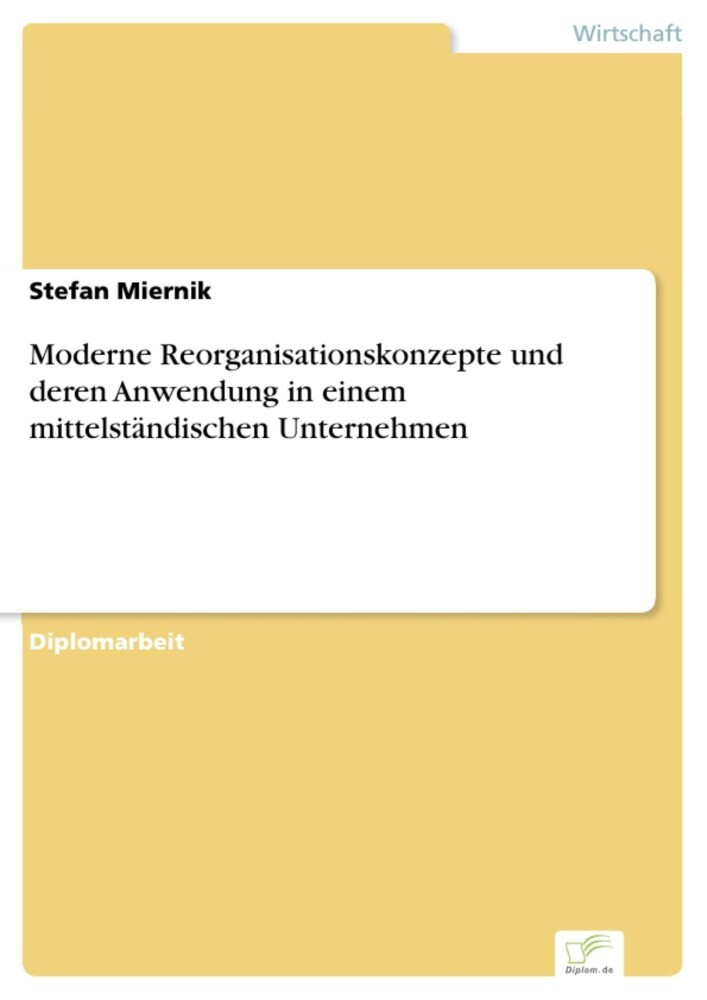Moderne Reorganisationskonzepte und deren Anwendung in einem mittelständischen Unternehmen main product photo