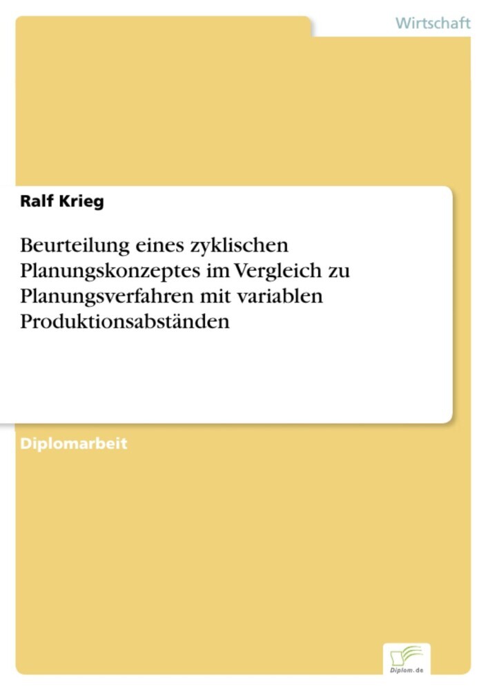 Beurteilung eines zyklischen Planungskonzeptes im Vergleich zu Planungsverfahren mit variablen Produktionsabständen main product photo