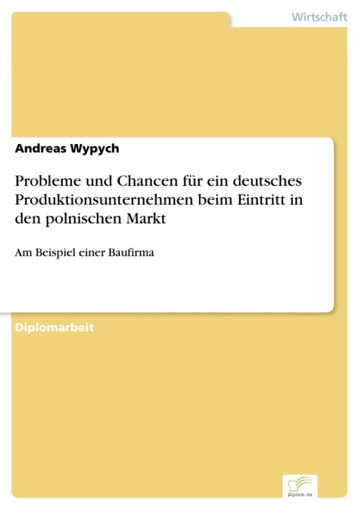 Probleme und Chancen für ein deutsches Produktionsunternehmen beim Eintritt in den polnischen Markt main product photo