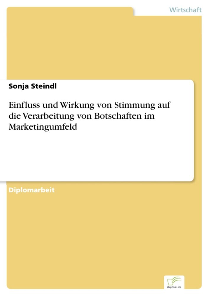 Einfluss und Wirkung von Stimmung auf die Verarbeitung von Botschaften im Marketingumfeld main product photo