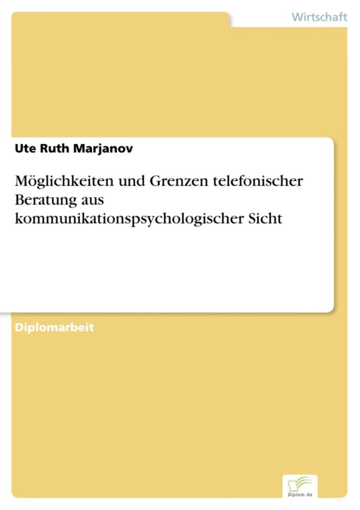 Möglichkeiten und Grenzen telefonischer Beratung aus kommunikationspsychologischer Sicht main product photo