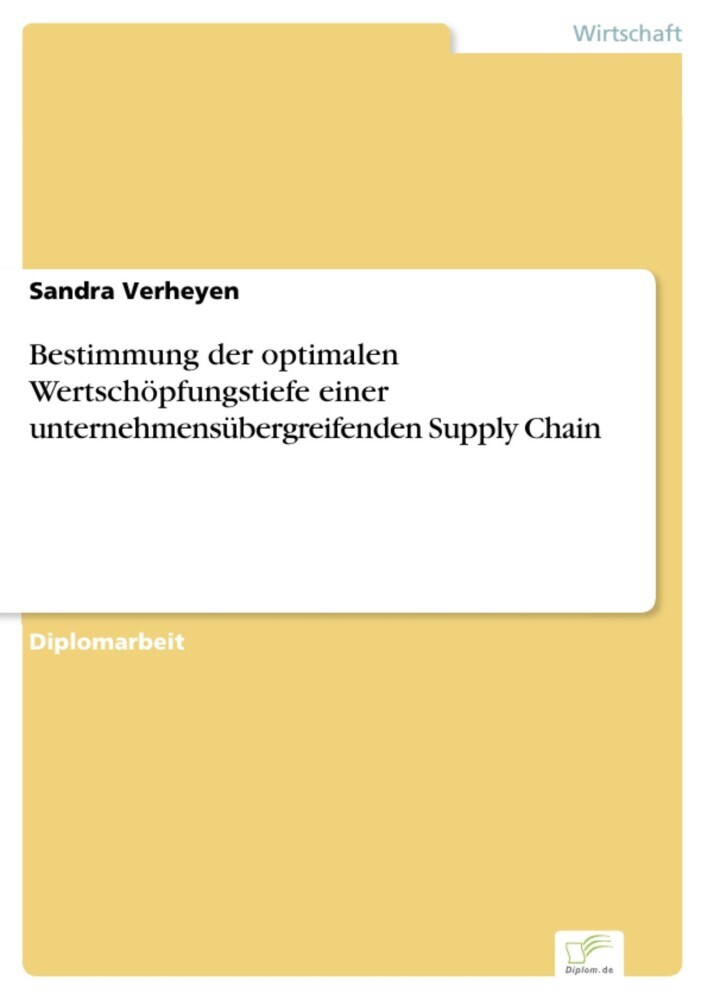 Bestimmung der optimalen Wertschöpfungstiefe einer unternehmensübergreifenden Supply Chain main product photo