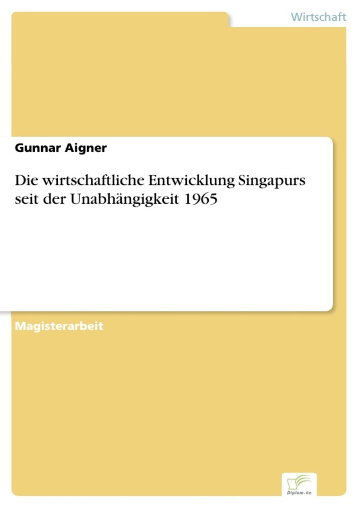 Die wirtschaftliche Entwicklung Singapurs seit der Unabhängigkeit 1965 main product photo