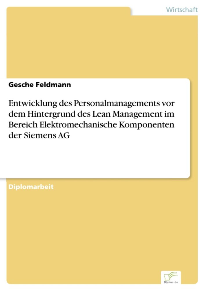 Entwicklung des Personalmanagements vor dem Hintergrund des Lean Management im Bereich Elektromechanische Komponenten der Siemens AG main product photo