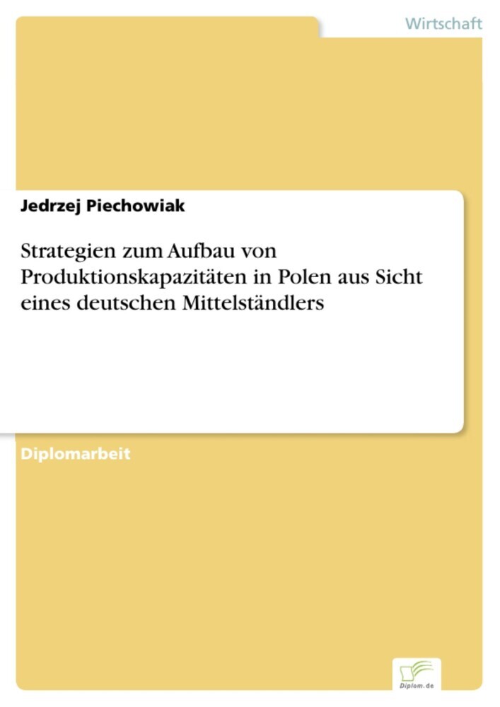 Strategien zum Aufbau von Produktionskapazitäten in Polen aus Sicht eines deutschen Mittelständlers main product photo