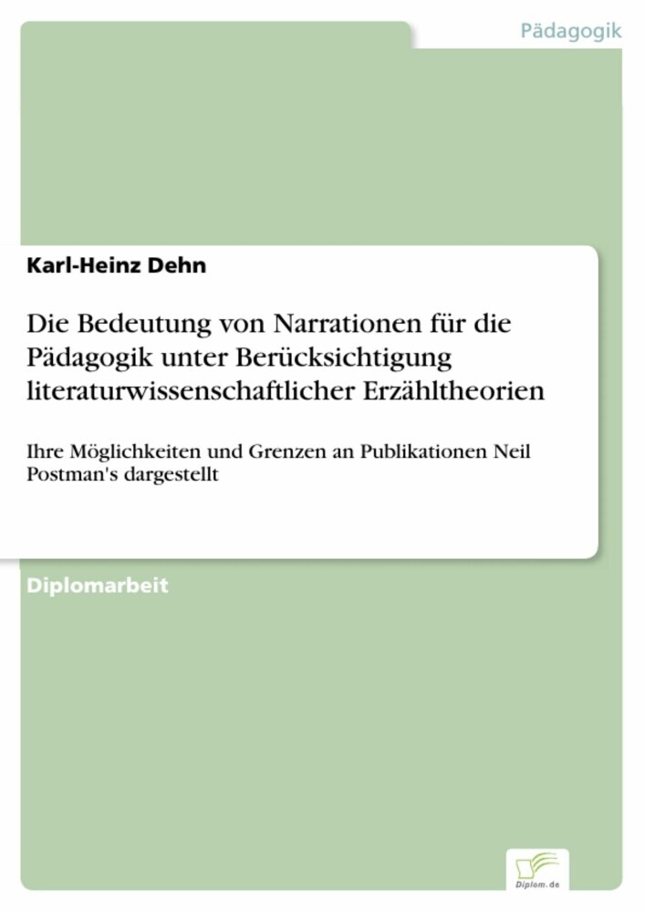 Die Bedeutung von Narrationen für die Pädagogik unter Berücksichtigung literaturwissenschaftlicher Erzähltheorien main product photo