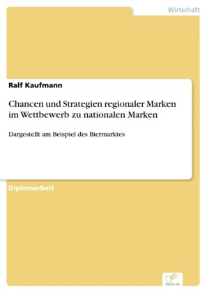 Chancen und Strategien regionaler Marken im Wettbewerb zu nationalen Marken