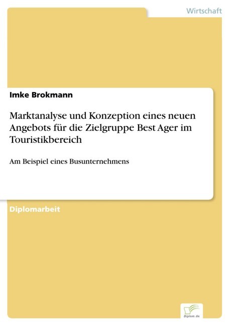 Marktanalyse und Konzeption eines neuen Angebots für die Zielgruppe Best Ager im Touristikbereich main product photo