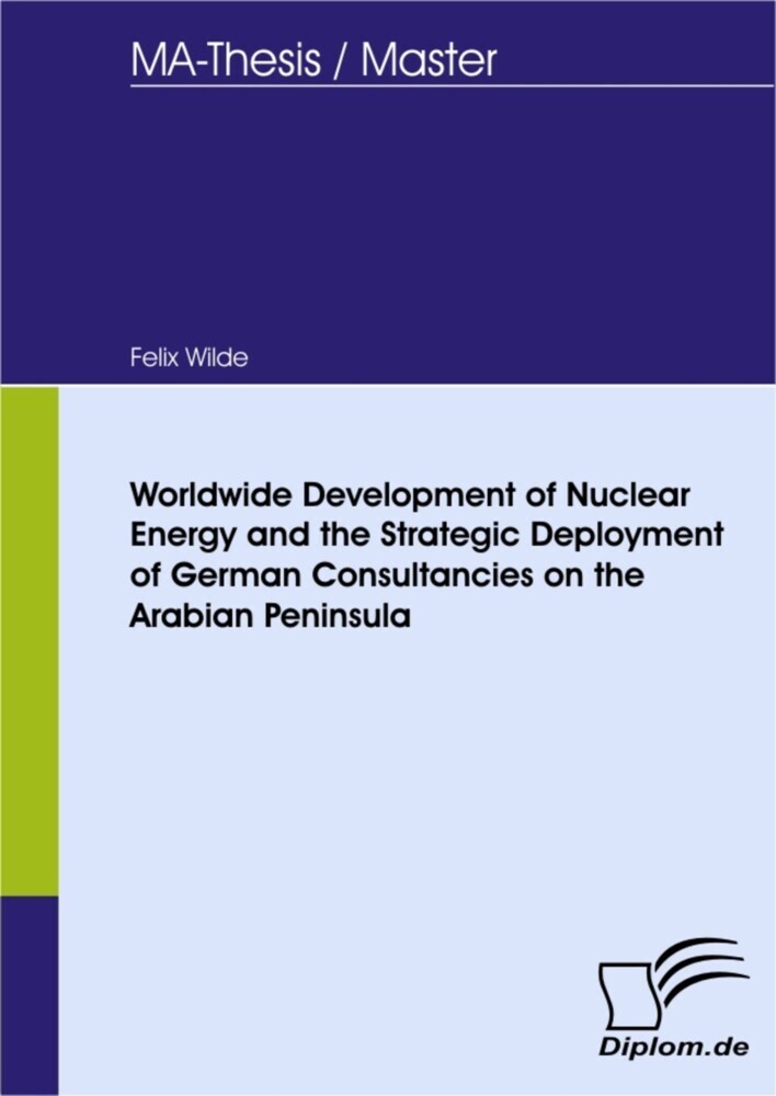 Worldwide Development of Nuclear Energy and the Strategic Deployment of German Consultancies on the Arabian Peninsula main product photo