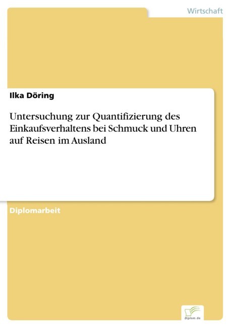 Untersuchung zur Quantifizierung des Einkaufsverhaltens bei Schmuck und Uhren auf Reisen im Ausland main product photo