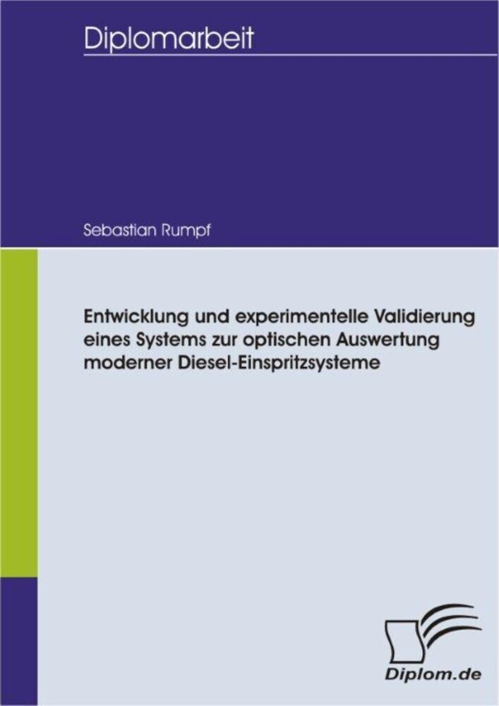Entwicklung und experimentelle Validierung eines Systems zur optischen Auswertung moderner Diesel-Einspritzsysteme main product photo