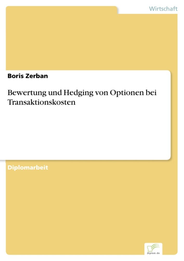 Bewertung und Hedging von Optionen bei Transaktionskosten main product photo